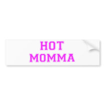 Hot Momma Bumper Stickers