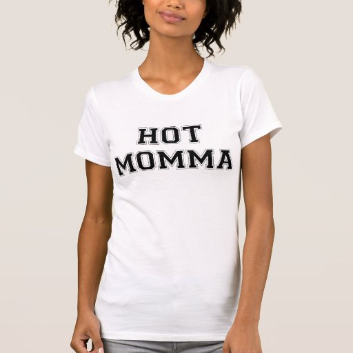 Hot Momma T Shirt