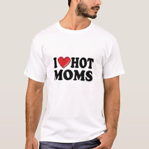 Hot Moms T Shirt Zazzle