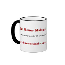 Hot Money Makers! mugs by hotmoneymakers Hot Money Makers! mugs