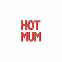HOT MUM embroidered shirts
