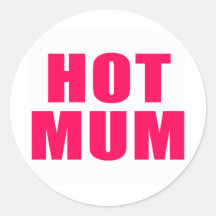 Hot Mum Round Stickers