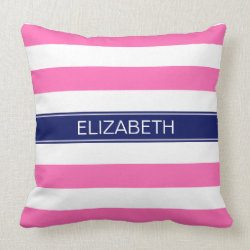 Hot Pink #2  Wht Horiz Stripe Navy Name Monogram Throw Pillow