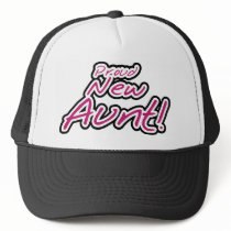 Hot Pink/Black Text Proud New Aunt hats by familymembers Hot Pink/Black Text Proud New Aunt hats