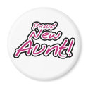 Hot Pink/Black Text Proud New Aunt magnets by familymembers Hot Pink/Black Text Proud New Aunt magnets