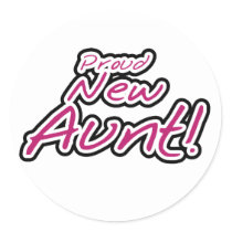 Hot Pink/Black Text Proud New Aunt stickers by familymembers Hot Pink/Black Text Proud New Aunt stickers