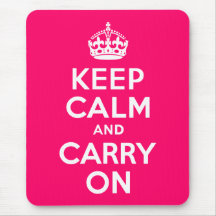 Hot Pink Keep Calm and Carry On Mouse Pad