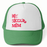 Hot Soccer Mom......(Hat)