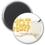 Hot Stuff 2 Inch Round Magnet