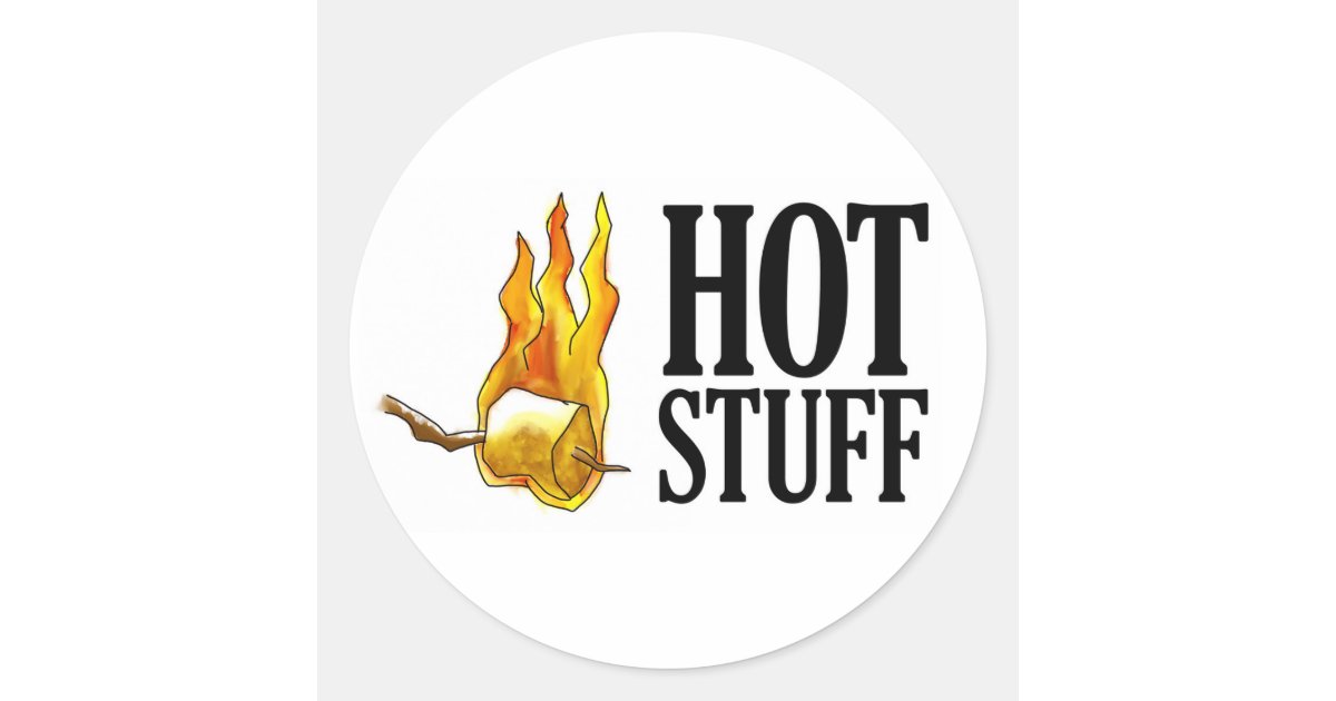 Hot Stuff Stickers Zazzle