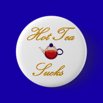 Hot Tea Sucks Button buttons