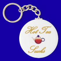 Hot Tea Sucks keychains