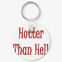 Hotter Than Hell keychains