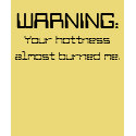 Hottness t-shirts
