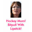 Hotty 1, Hockey Mom!Bitpull WithLipstick! t-shirts