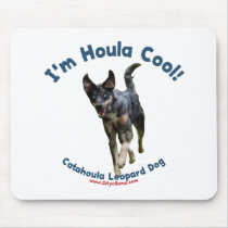 Houla Cool Catahoula Dog Mousepad
