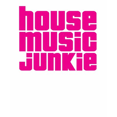 HOUSE MUSIC t-shirts