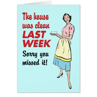 House Was Clean Card zazzle_card