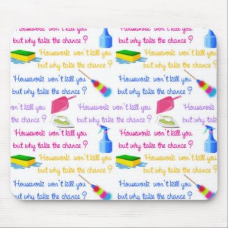 House Work Quotes Mouse Pad