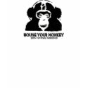 House Your Monkey t-shirts by badmonkey House Your Monkey t-shirts