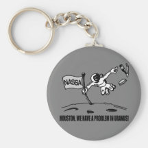 HOUSTON WE HAVE A PROBLEM KEY CHAINS
