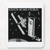 Houston, We Have A Problem Mouse Pads