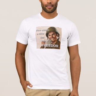 How about a nice hot cup of FREEDOM shirt