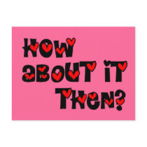 How About It Then? Hearts postcards