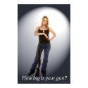 How Big is Your Gun posters