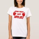 How 'Bout Them Apples? t-shirts
