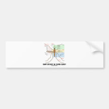 How Buggy Is Your Life? (Mosquito Anatomy Humor) Bumper Sticker