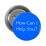 How Can I Help You? Button