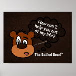 How can I help you out... out of my life? posters