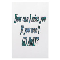 How can I miss you if you wont go away transparent stationery
