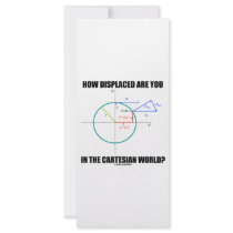 How Displaced Are You In The Cartesian World? rack cards by wordsunwords How Displaced Are You In The Cartesian World? rack cards
