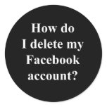 How do I delete my Facebook account? stickers