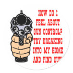 How Do I Feel About Gun Control Round Stickers