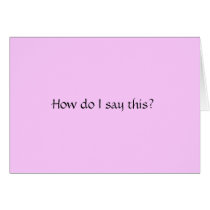 How do I say this? cards