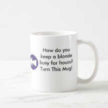 How do you keep a blonde busy for hours? coffee mugs