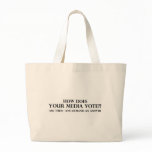 How Does Your Media Vote Canvas Bags