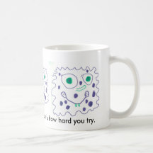 How Hard You Try Matters Most Cup Mugs