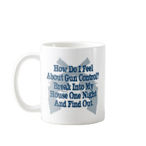 How I Feel About Gun Control Mugs