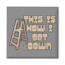 How I Get Down magnets by moya_apparel How I Get Down magnets