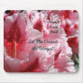 How I Love You! Let Me Count the Ways! Floral Pink Mouse Pads