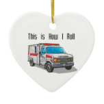 How I Roll Ambulance Christmas Ornament