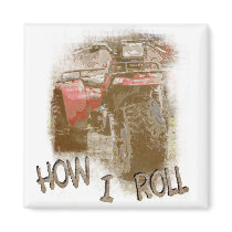 How I Roll - ATC Trike Three Wheeler Refrigerator Magnets