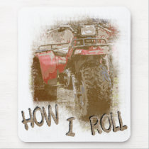 How I Roll - ATC Trike Three Wheeler Mousepad