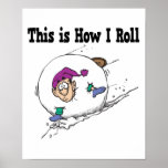 How I Roll Big Snowball posters