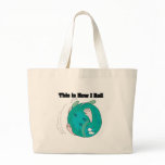 How I Roll (Bowling Ball) bags