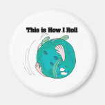 How I Roll (Bowling Ball) Magnet